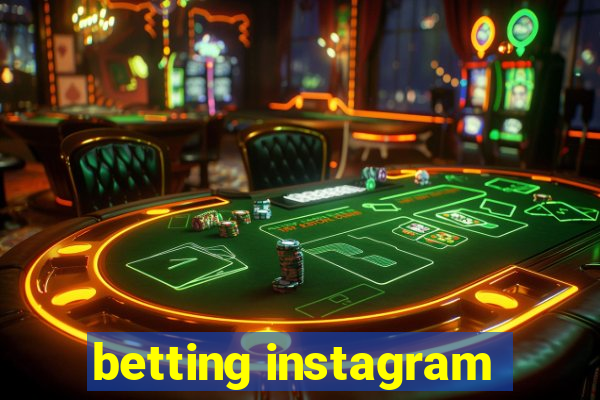 betting instagram