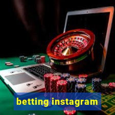 betting instagram