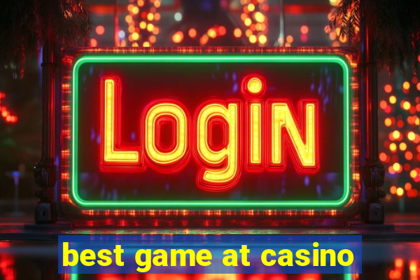 best game at casino