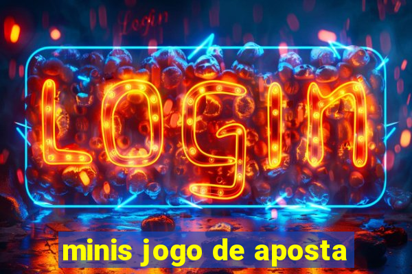 minis jogo de aposta