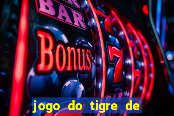 jogo do tigre de 3 reais