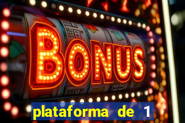 plataforma de 1 real slots