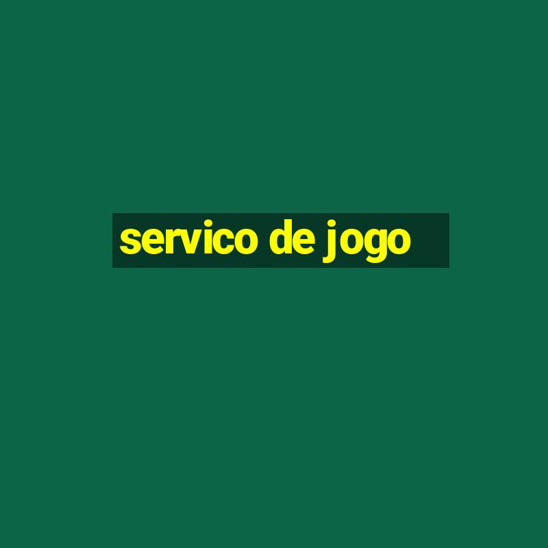 servico de jogo