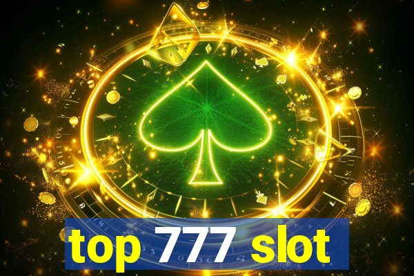 top 777 slot