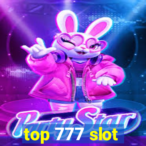 top 777 slot