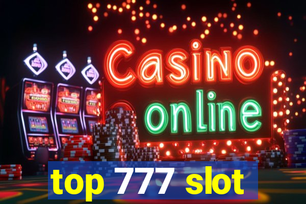 top 777 slot