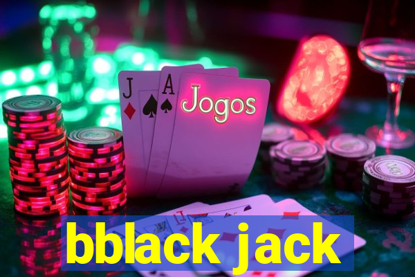 bblack jack