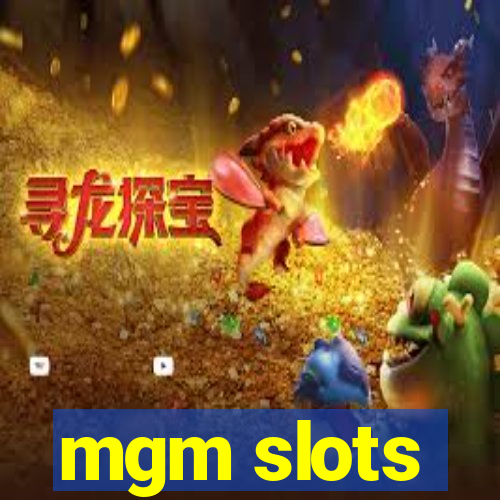 mgm slots