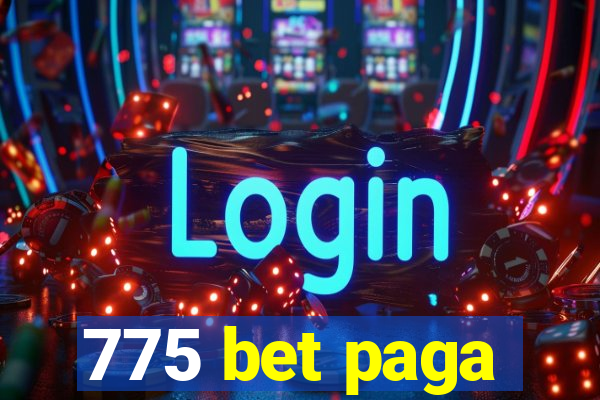 775 bet paga