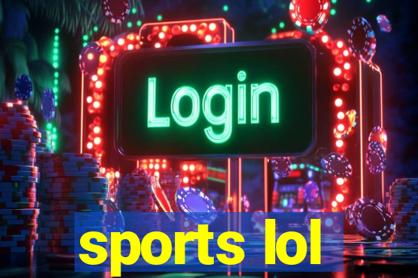 sports lol