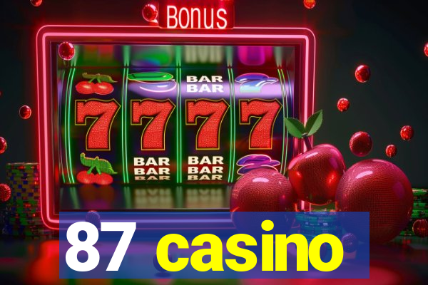 87 casino