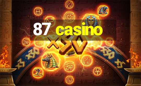 87 casino