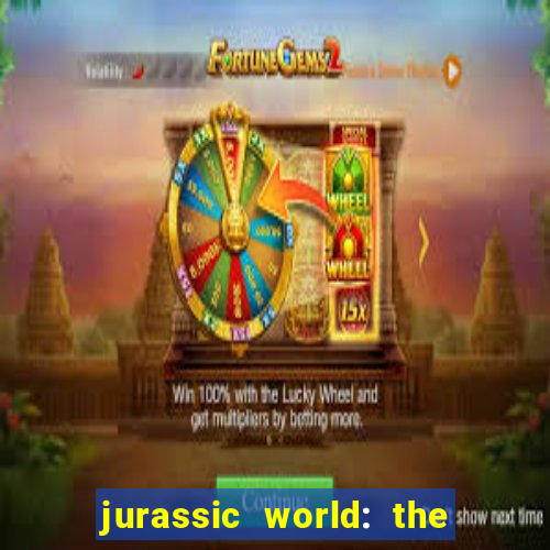 jurassic world: the game apk dinheiro infinito