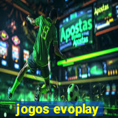 jogos evoplay