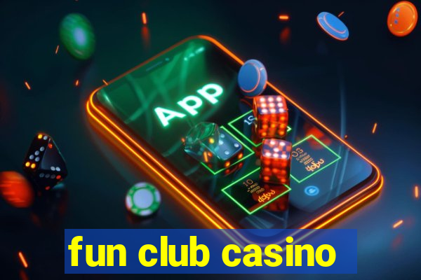 fun club casino