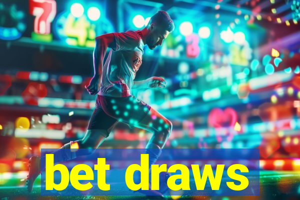 bet draws