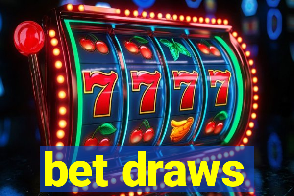 bet draws