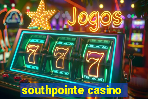 southpointe casino