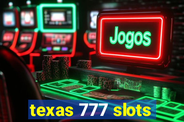 texas 777 slots