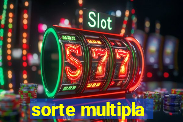 sorte multipla