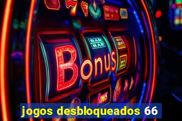 jogos desbloqueados 66