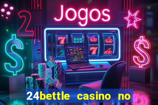 24bettle casino no deposit bonus