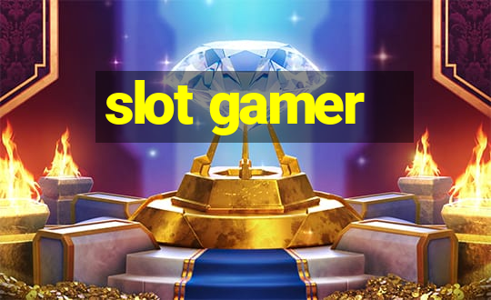 slot gamer