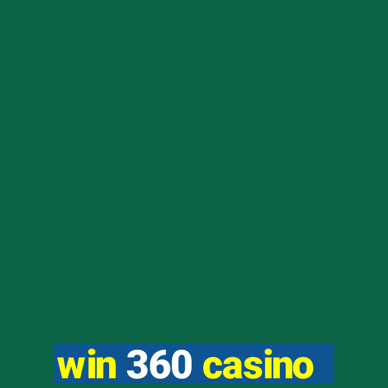 win 360 casino