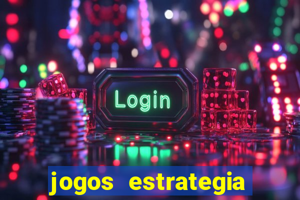 jogos estrategia para celular