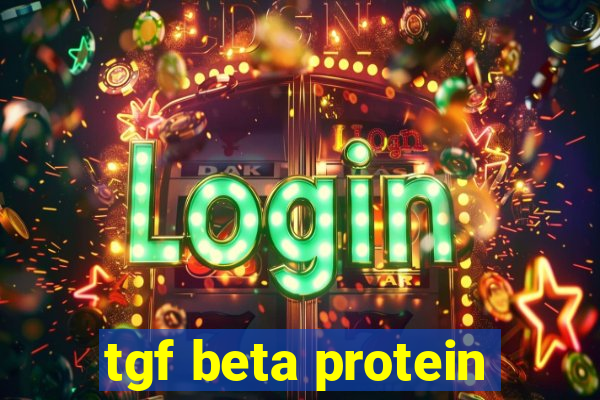 tgf beta protein