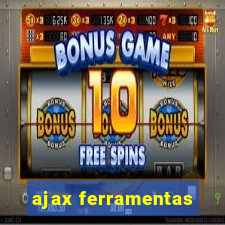 ajax ferramentas