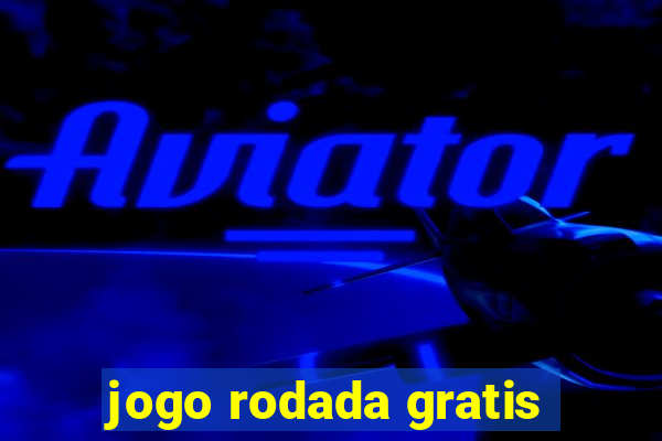 jogo rodada gratis