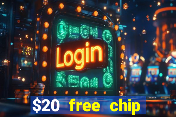 $20 free chip offered by desert nights casino