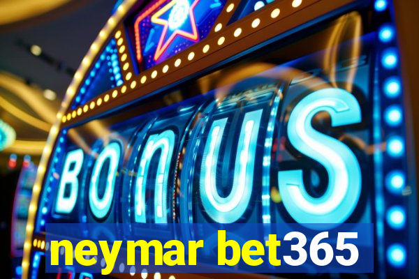 neymar bet365