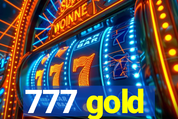 777 gold