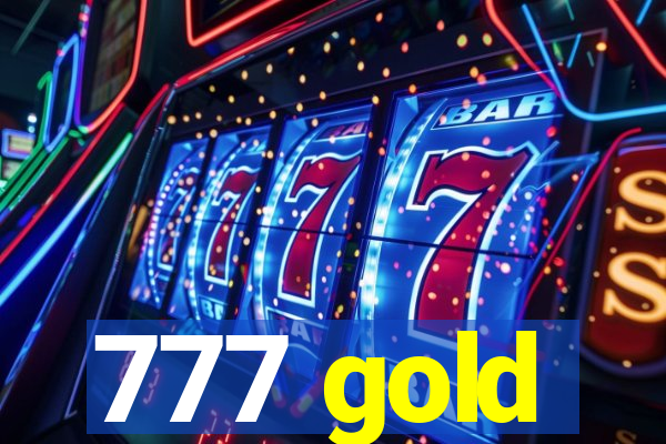 777 gold