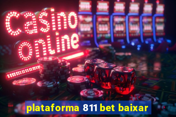 plataforma 811 bet baixar