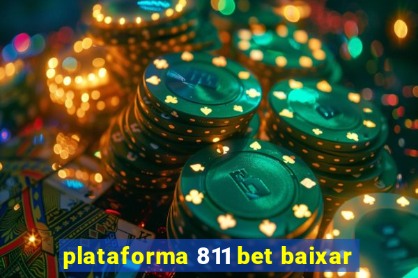 plataforma 811 bet baixar