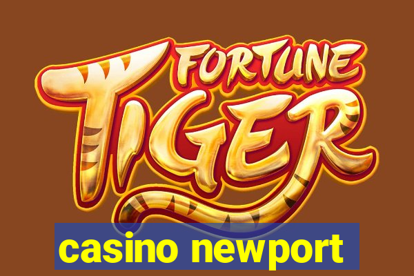 casino newport