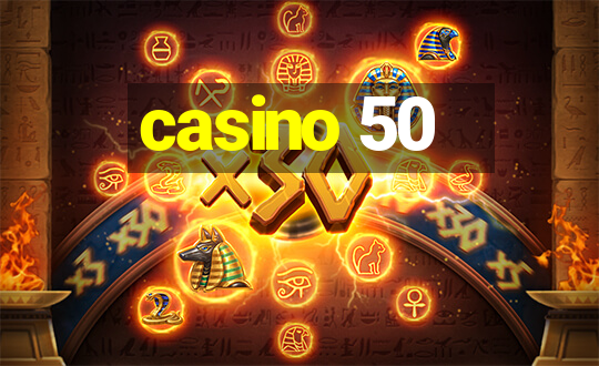 casino 50