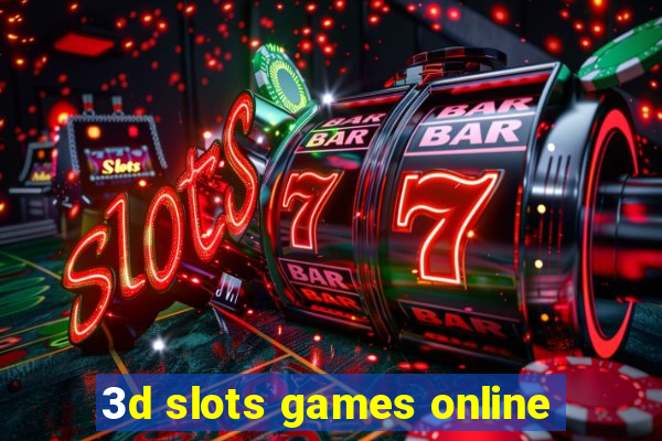 3d slots games online