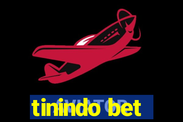 tinindo bet