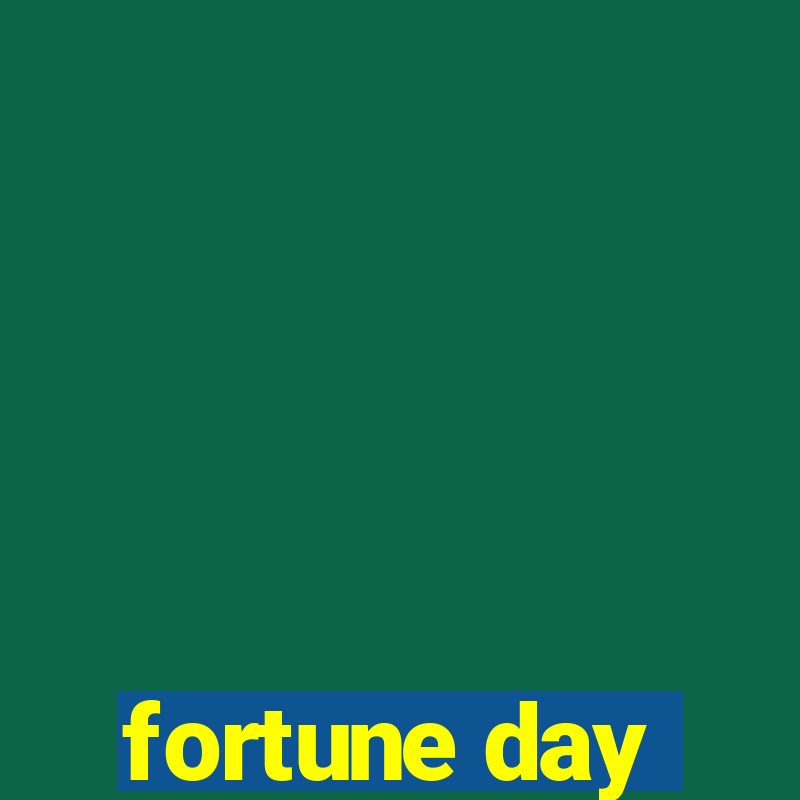 fortune day