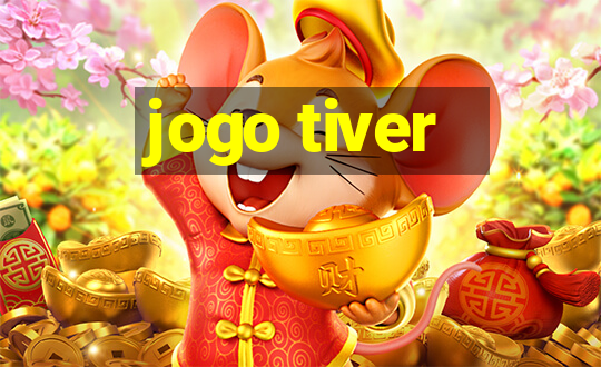 jogo tiver