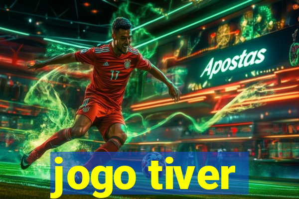 jogo tiver