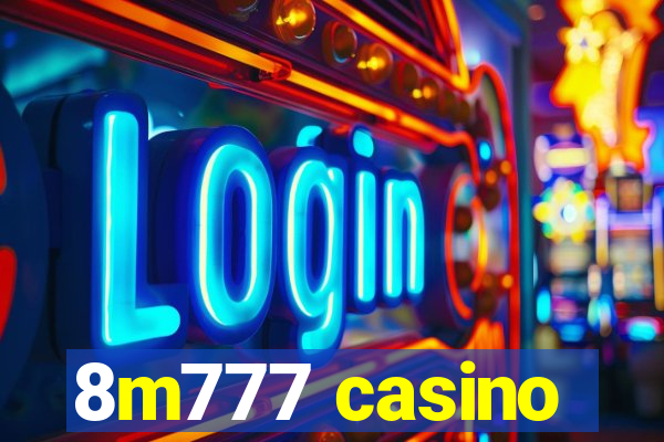 8m777 casino