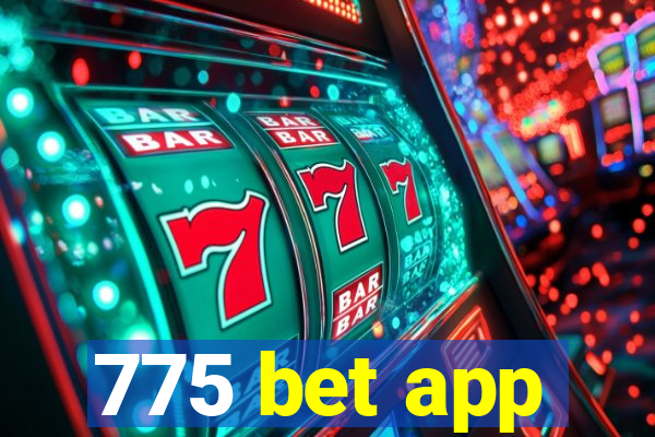 775 bet app