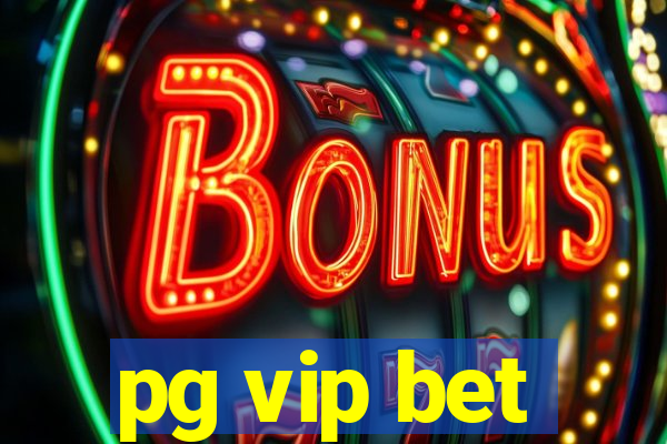 pg vip bet