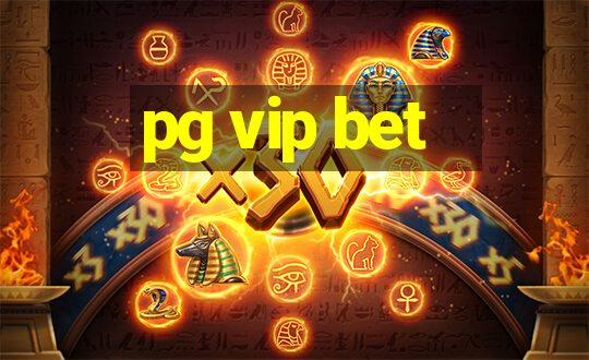 pg vip bet