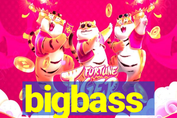 bigbass